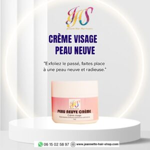 Crème visage Peau neuve Éclaircissante